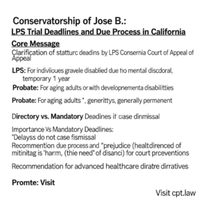 Knowledge Base 10 Conservatorship of Jose B.: LPS Trial Deadlines and Due Process in California - California Legal Gui