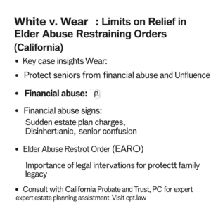 Knowledge Base 12 White v. Wear: Limits on Relief in Elder Abuse Restraining Orders (California) - California Legal Gu