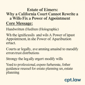 Knowledge Base 8 Estate of Eimers: Why a California Court Cannot Rewrite a Will to Fix a Power of Appointment - Calif