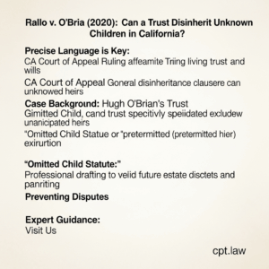 Knowledge Base 10 Rallo v. O’Bria (2020): Can a Trust Disinherit Unknown Children in California? - California Legal Gu
